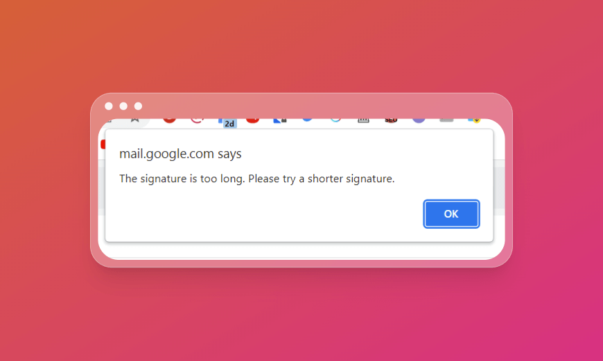 Fix Gmail The Signature is too long. Please try a shorter signature error.